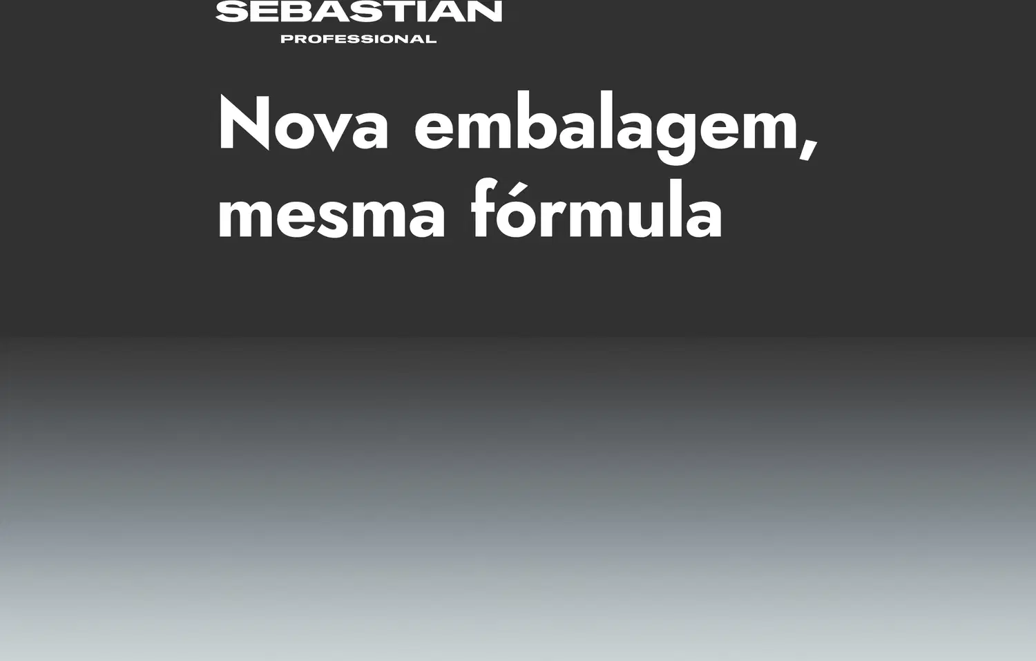 Nova embalagem, mesma fórmula
