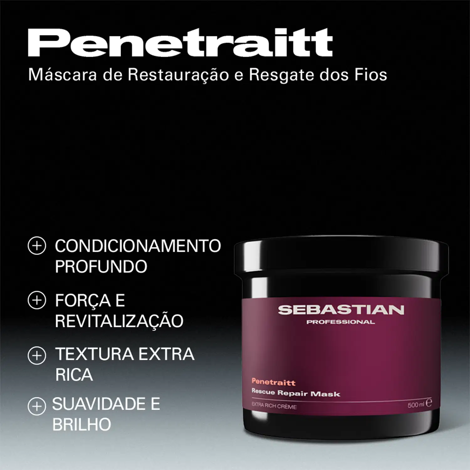Penetraitt - Máscara de Restauração e Resgate dos Fios. Condicionamento profundo, força e revitalização, textura extra rica, suavidade e brilho.