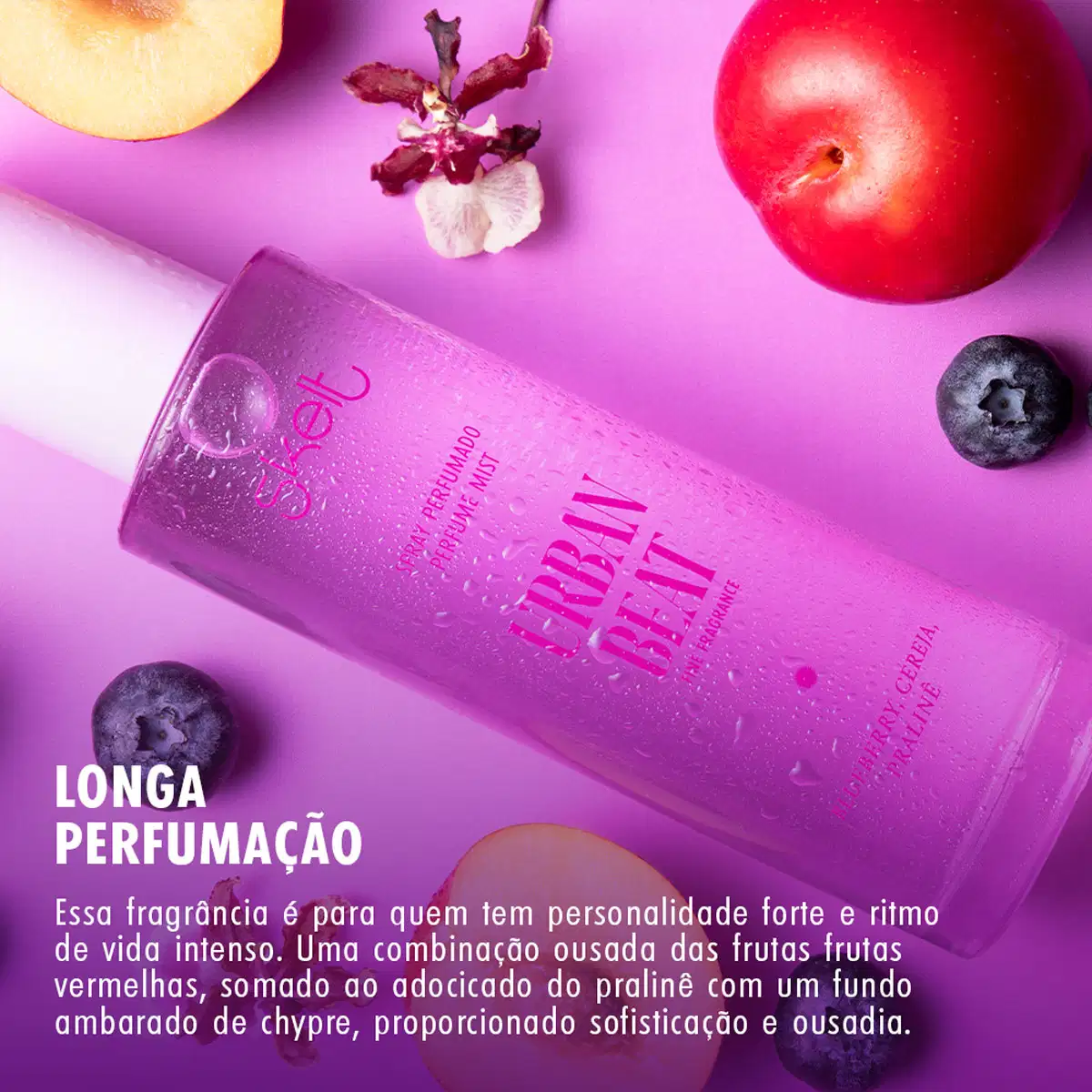 Spray perfume mist. O texto destaca "Essa fragrância é para quem tem personalidade forte e ritmo de vida intenso. Uma combinação ousada das frutas vermelhas, somado ao adocicado do pralinê com um fundo ambarado de chypre".