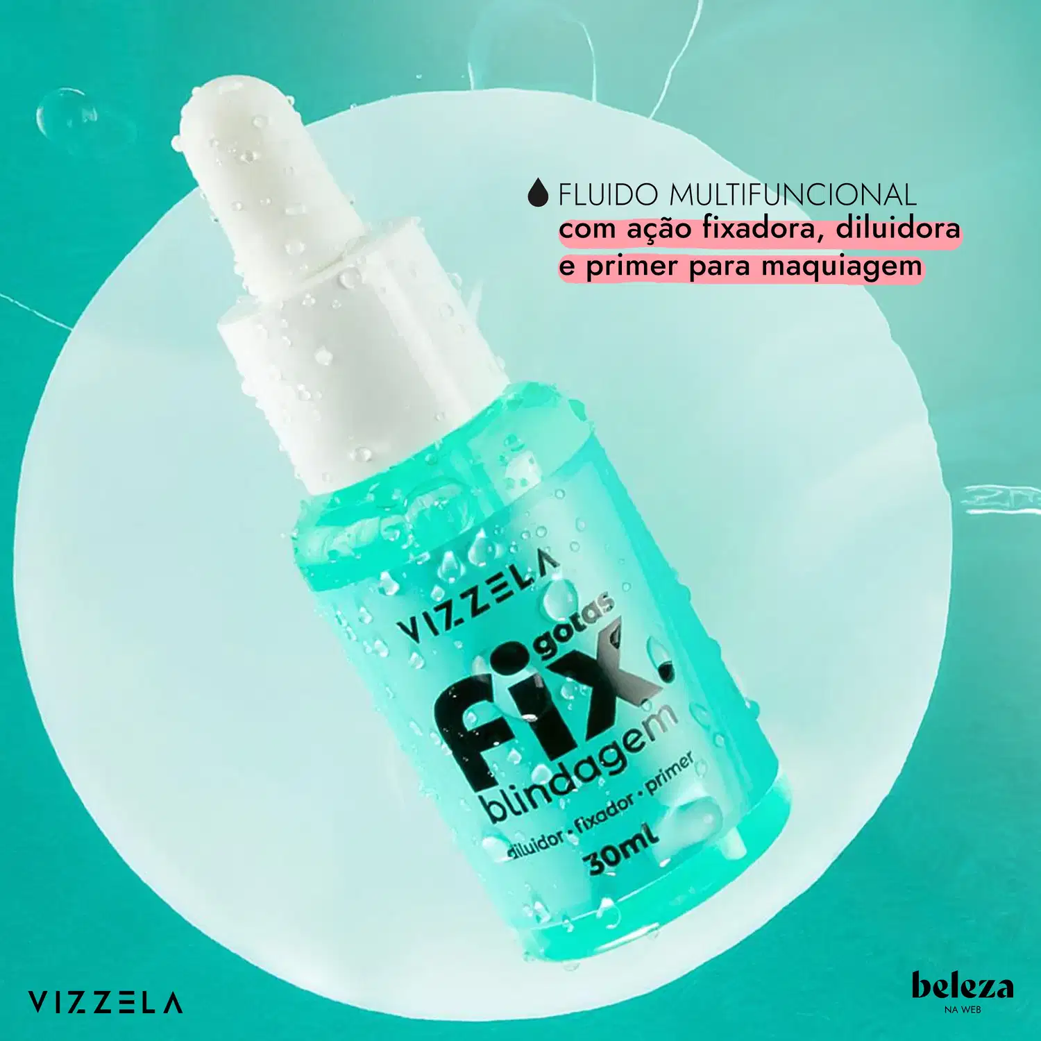 Fluido multifuncional com ação fixadora, diluídora e primer para maquiagem, da marca Vizzela.
