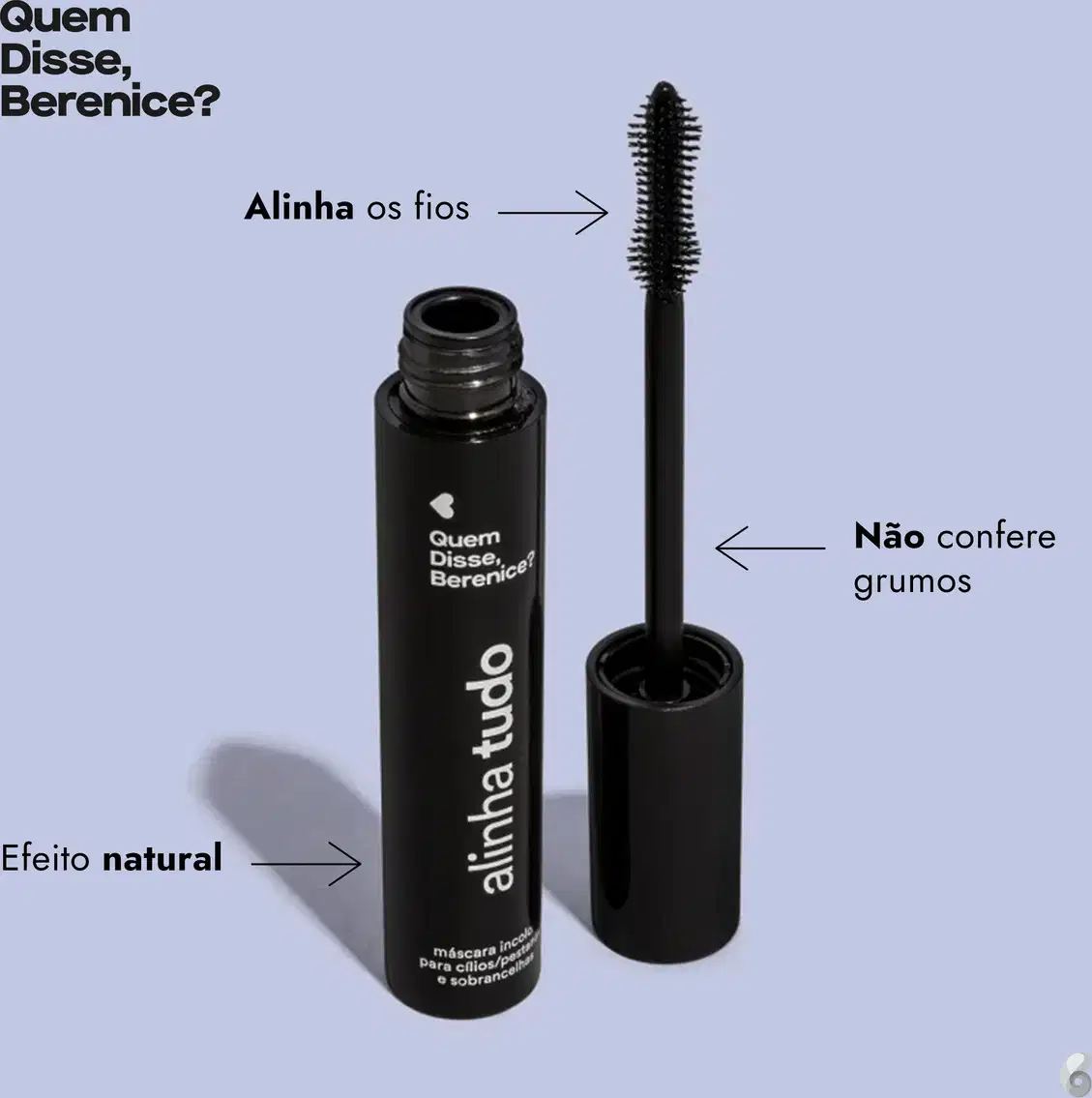 Máscara para cílios e sobrancelhas Alinha Tudo Incolor da marca Quem Disse, Berenice? em tubo, tampa, haste e escova aplicadora pretos e letras brancas no rótulo. O produto está em fundo azul com letras pretas informando os benefícios do produto.