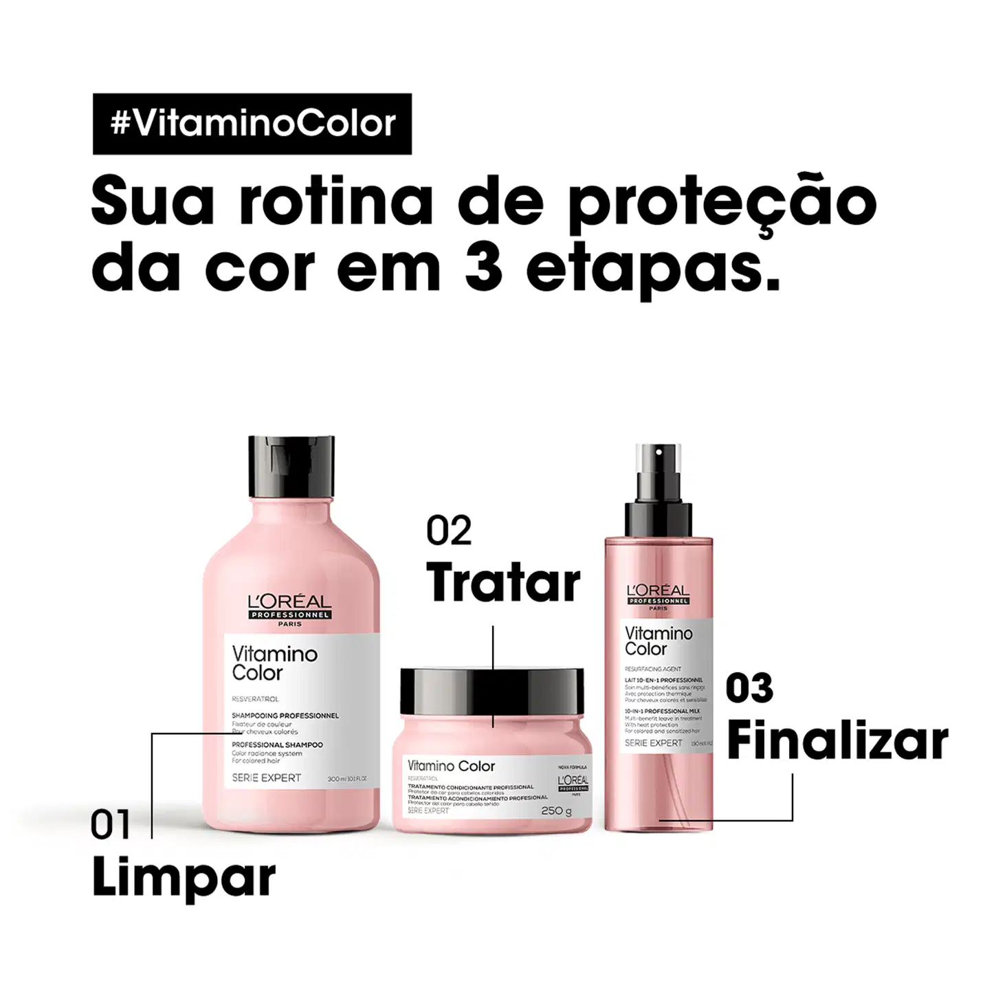Três itens de perfumaria da marca L'Oréal Professionnel: 1) Shampoo Vitamino Color, 2) Tratamento Vitamino Color, 3) Finalizador Vitamino Color. Texto: "#VitaminoColor Sua rotina de proteção da cor em 3 etapas."