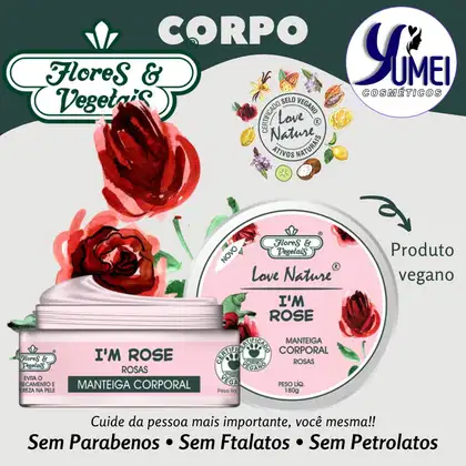 Imagem do produto Manteiga Hidratante Corporal Love Nature® Rosas Flores e Vegetais 180g