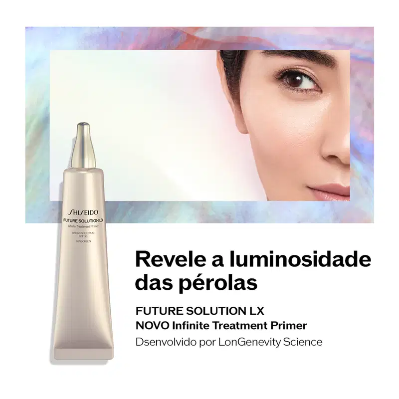 Revele a luminosidade das pérolas
FUTURE SOLUTION LX
NOVO Infinite Treatment Primer
Desenvolvido por LonGenevity Science
