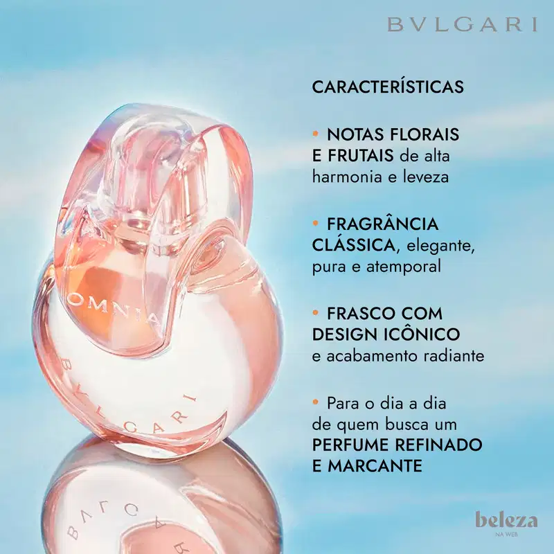 Frasco de item de perfumaria da marca Bvlgari com design icônico, contendo notas florais e frutais de alta harmonia e leveza, fragrância clássica, elegante, pura e atemporal.