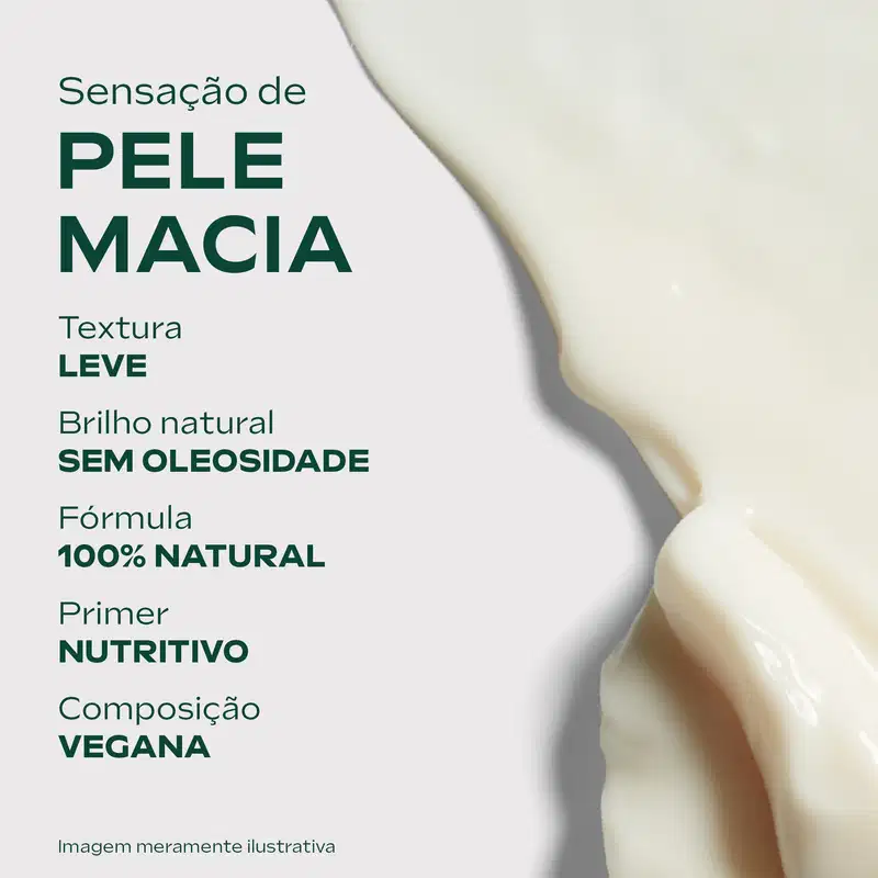 Textura em destaque, com o texto: "sensação de pele macia, textura leve, brilho natural sem oleosidade, fórmula 100% natural, primer nutritivo, composição vegana".