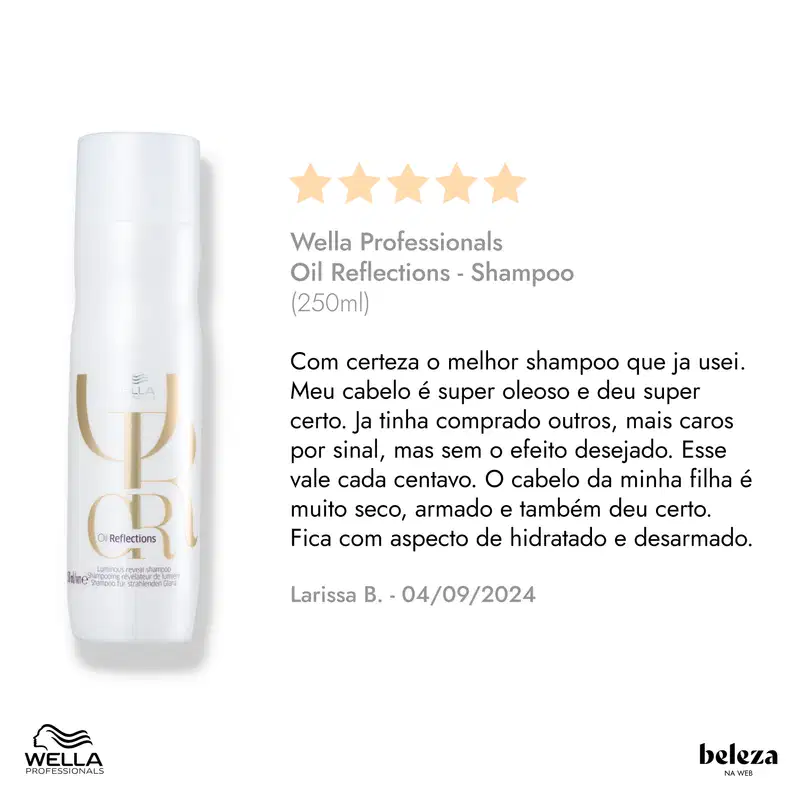 Frasco branco da linha Oil Reflections da Wella Professionals, com 250ml de shampoo. Rótulo com nome do produto e avaliação de 5 estrelas. Texto em português descreve os benefícios do shampoo para o cabelo.