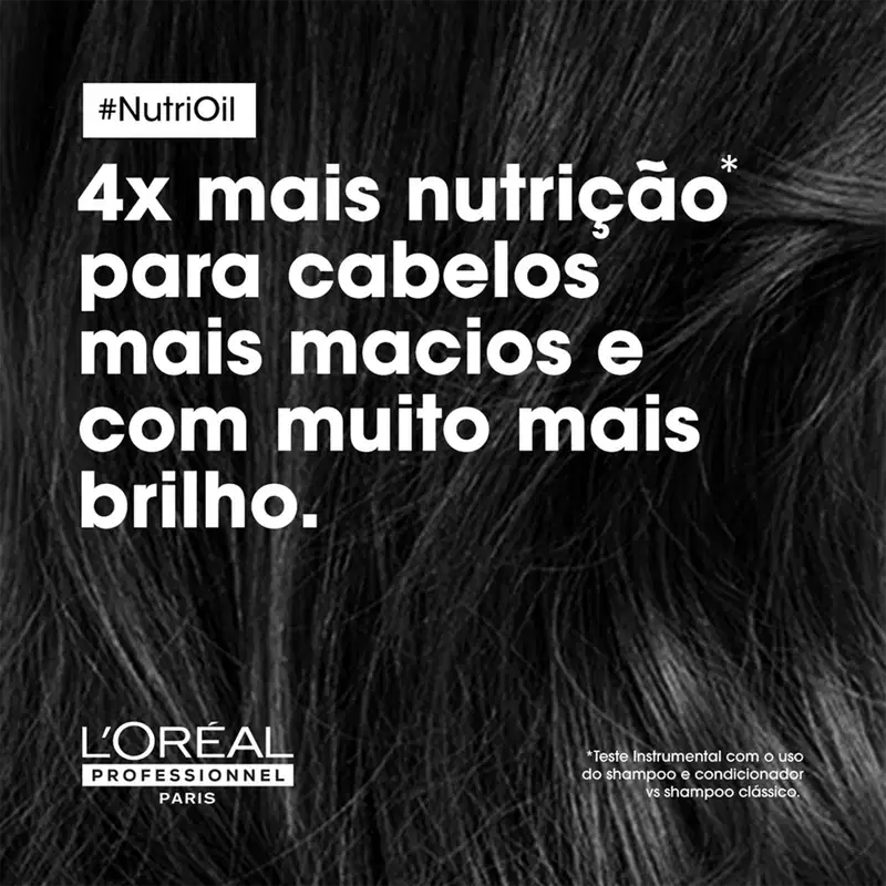 O texto na imagem diz: "4x mais nutrição para cabelos mais macios e com muito mais brilho. #NutriOil L'ORÉAL PROFESSIONNEL PARIS *Teste instrumental com o uso do shampoo e condicionador vs shampoo clássico."
