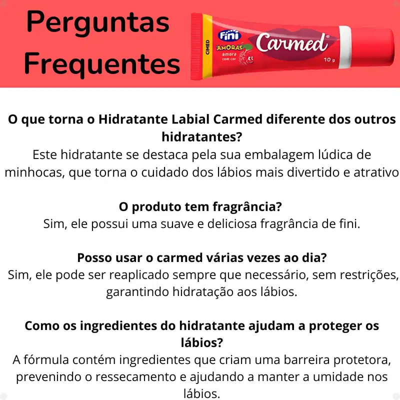 Perguntas frequentes sobre o Hidratante Labial Carmed