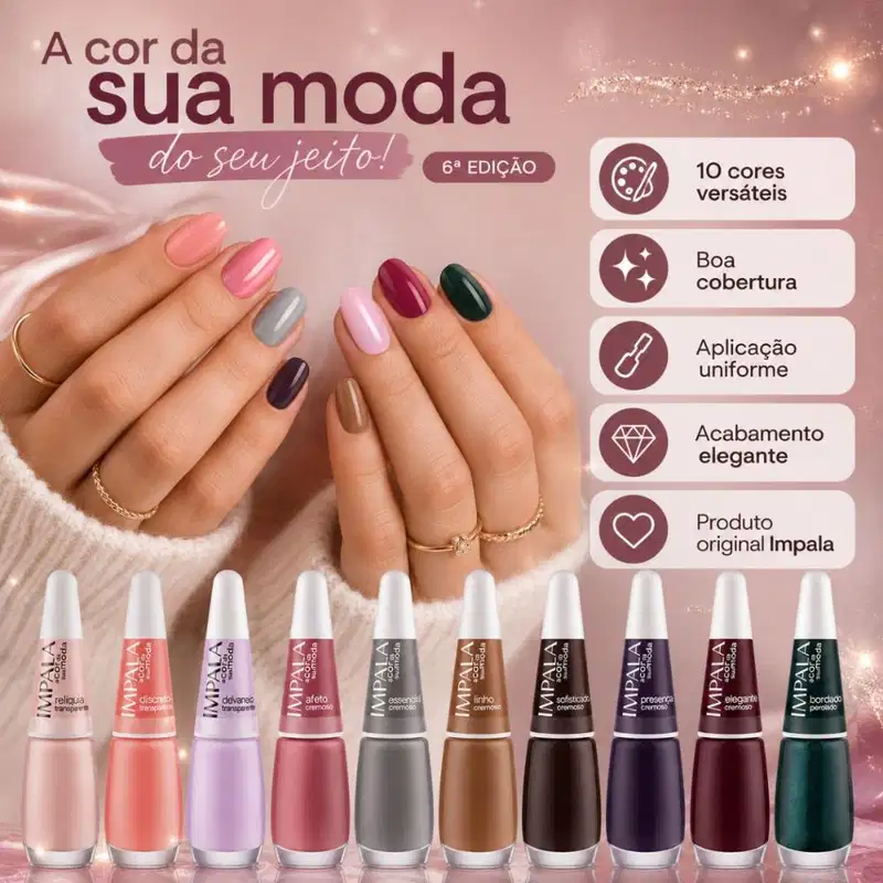 Kit Impala A Cor da Sua Moda 6ª Edição 10 Esmaltes: Relíquia, Discreto, Devaneio, Afeto, Linho, Essencial, Presença, Elegante e Bordado