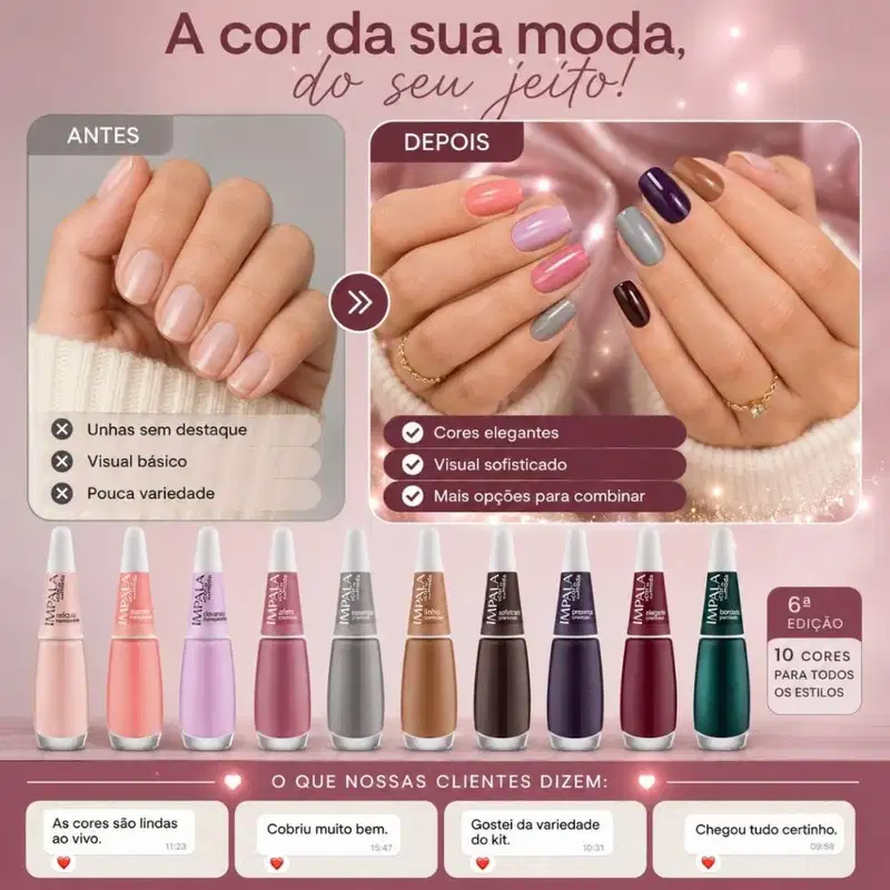 Kit Impala A Cor da Sua Moda 6ª Edição 10 Esmaltes: Relíquia, Discreto, Devaneio, Afeto, Linho, Essencial, Presença, Elegante e Bordado