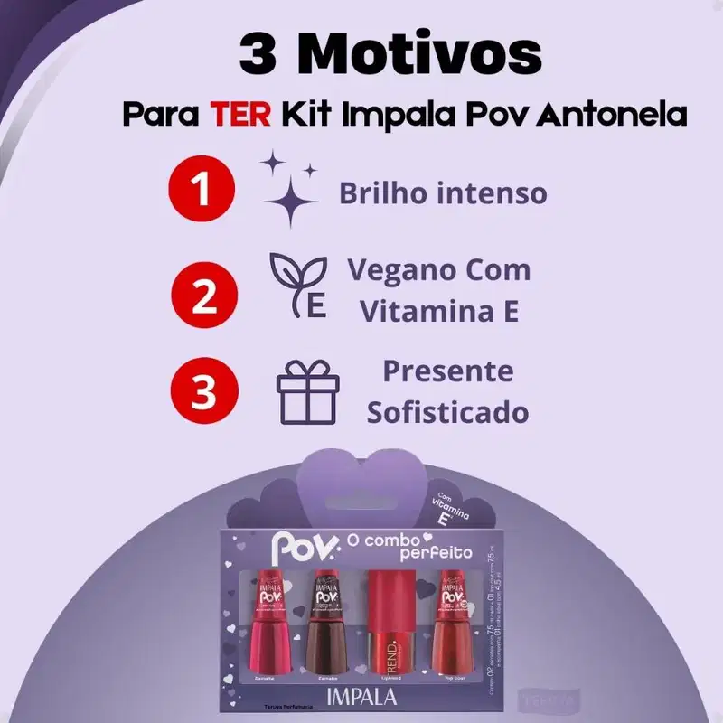 Kit Impala Pov Antonela: 2 Esmaltes, 1 Top Coat e 1 Gloss Labial