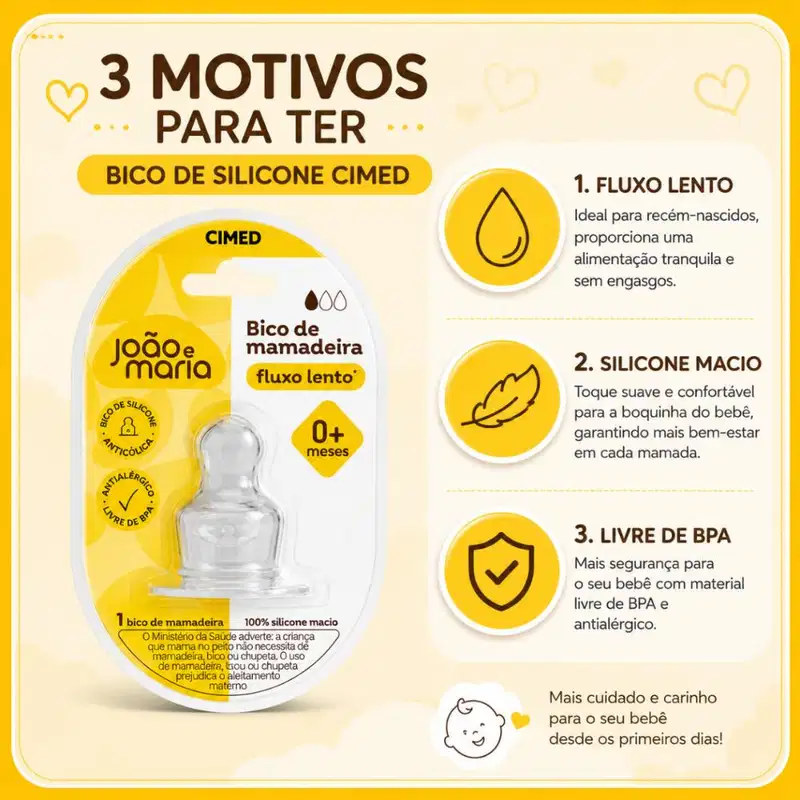 Bico de Silicone Para Mamadeira Cimed João e Maria Fluxo Lento 0+ Meses