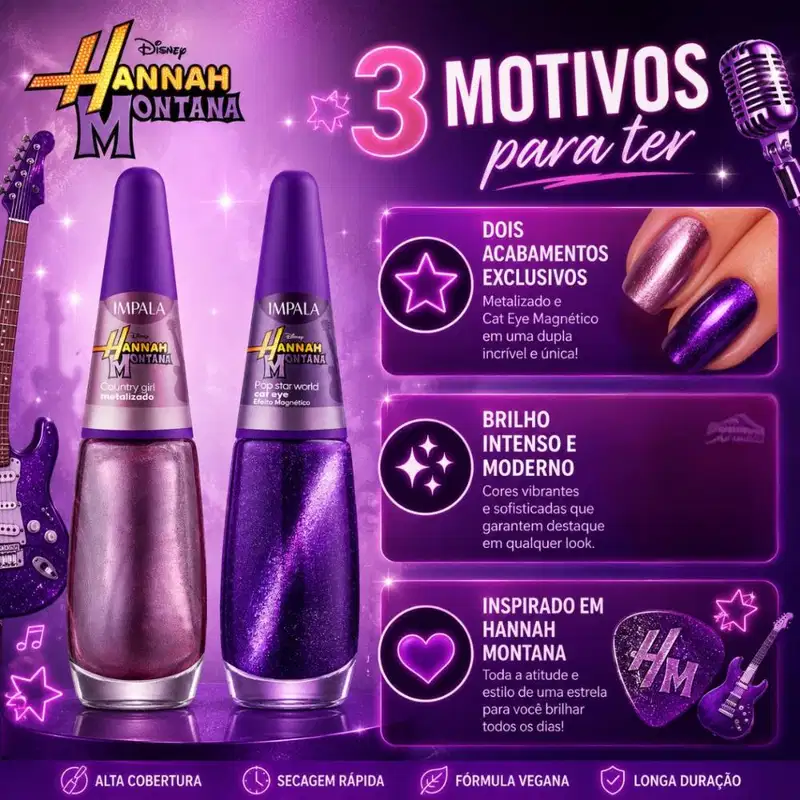 Kit Impala Disney Hannah Montana Esmalte: Country Girl e Pop Star World