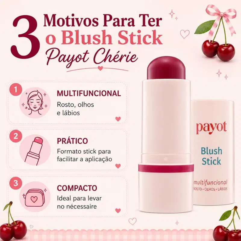 Embalagem rosa de item da marca Payot, com texto "3 Motivos Para Ter o Blush Stick Payot" e ícones ilustrando os benefícios: multifuncional, prático e versátil.