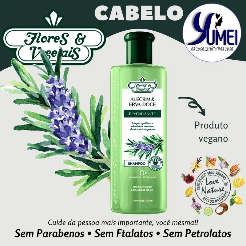 Shampoo Alecrim e Erva-doce Revitalizante Flores e Vegetais 310ml