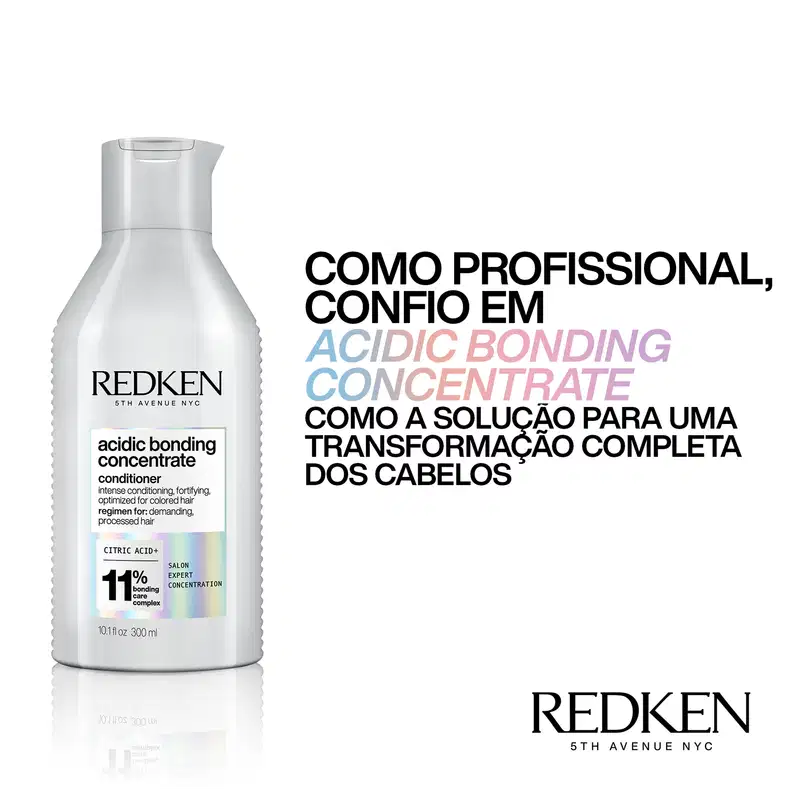 Embalagem de item de perfumaria da marca Redken. Texto na embalagem: "Como profissional, confio em Acidic Bonding Concentrate como solução para transformação completa dos cabelos. Citric Acid+ 11% bonding care complex."