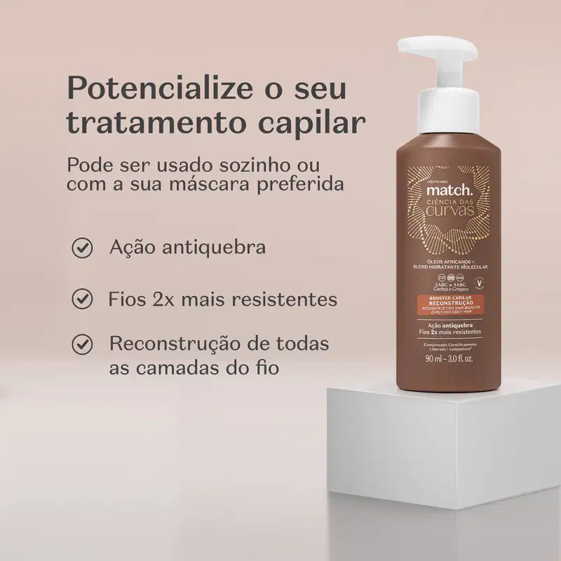Imagem de frasco marrom com bomba doseadora branca contendo um booster para reconstrução capilar da marca Match. Ao lado, informações como "Ação antiquebra", "Fios 2x mais resistentes" e "Reconstrução de todas as camadas do fio".
