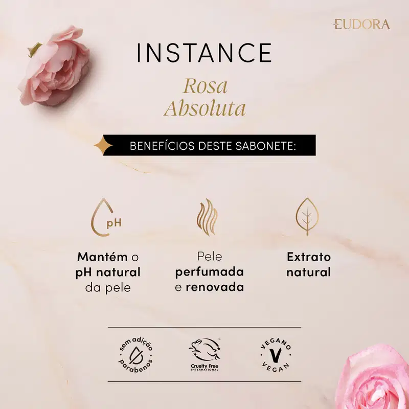 Card do produto Sabonete em Barra de Instance Rosa Absoluta. Nele, está escrito: Benefícios deste sabonete: mantém o pH natural da pele; pele perfumada e renovada; extrato natural.