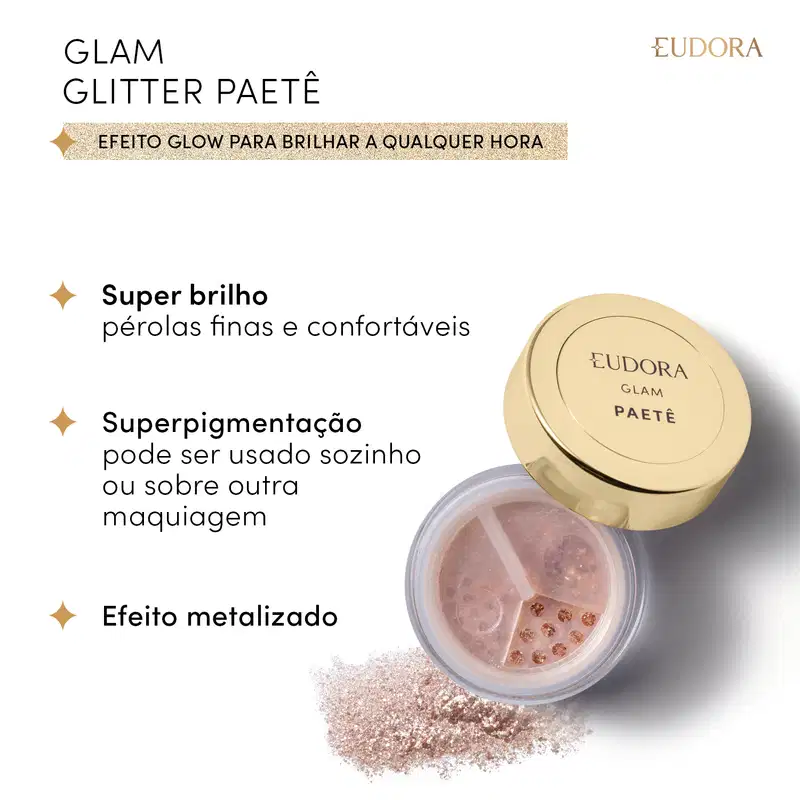 Card do produto Glam Glitter Paetê: efeito glow para brilhar a qualquer hora. Imagem do produto e ao lado os claims: Superbrilho: pérolas finas e confortáveis; Superpigmentação: use-o sozinho ou sobre outra maquiagem; Efeito metalizado.