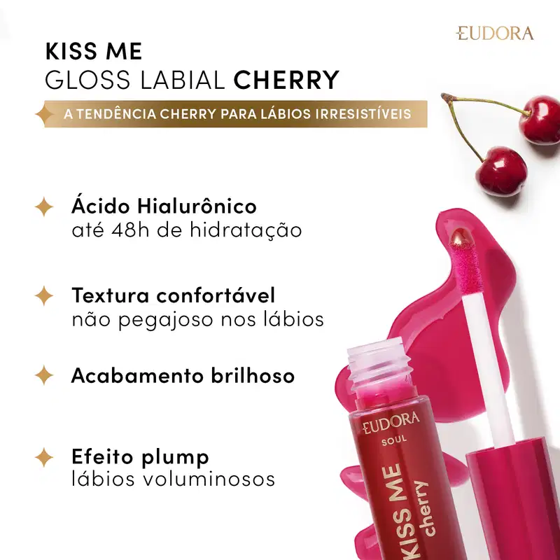 Card do Gloss Labial Cherry: a tendência para lábios irresistíveis. Ao lado do produto, os dizeres: ácido hialurônico: até 48h de hidratação; textura confortável não pegajosa; acabamento brilhoso; efeito plump: lábios volumosos