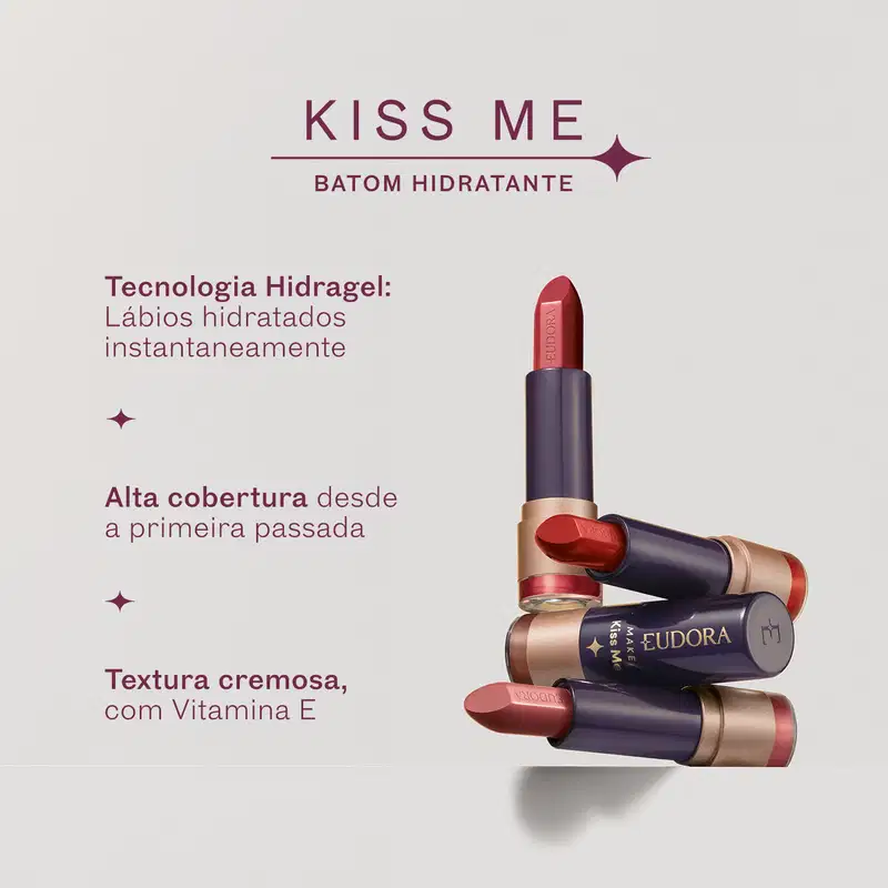 Batom hidratante da marca Eudora com tecnologia Hidragel, textura cremosa com vitamina E, promete lábios hidratados instantaneamente e alta cobertura desde a primeira aplicação.