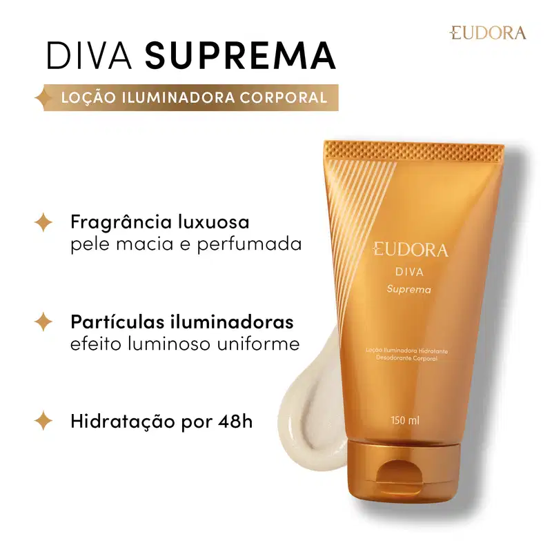 Card do produto Loção Iluminadora da linha Diva Suprema. A embalagem é um tubo de cor dourada com detalhes em relevo. Ao lado, temos o texto: Fragrância luxuosa, pele macia e perfumada; Partículas iluminadoras; Hidratação por 48h.