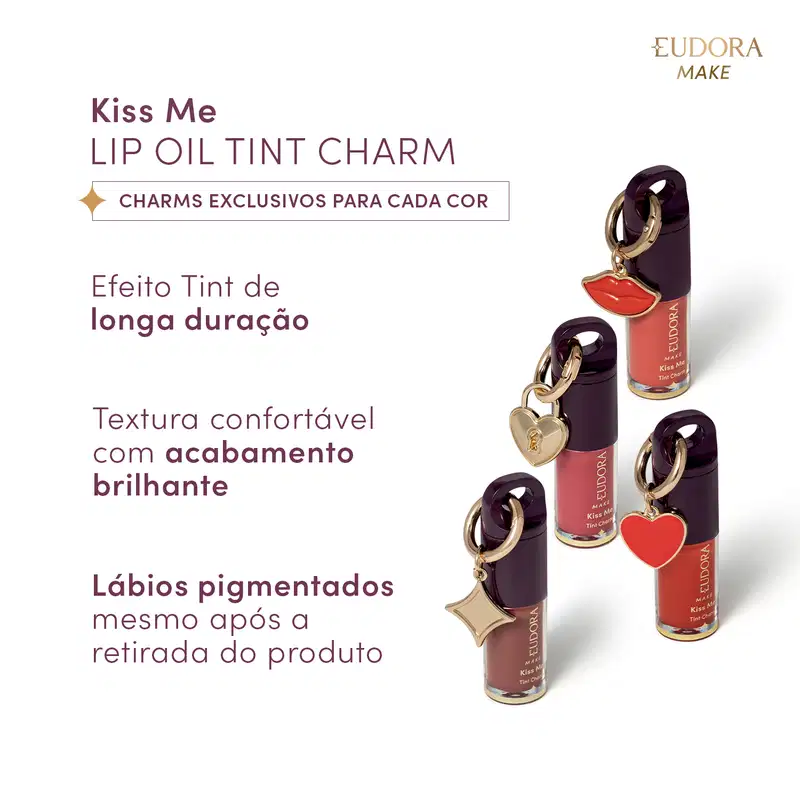 Kiss Me Lip Oil Tint Charm - Charms exclusivos para cada cor. Efeito tint de longa duração. Textura confortável com acabamento brilhante. Lábios pigmentados mesmo após a retirada do produto.