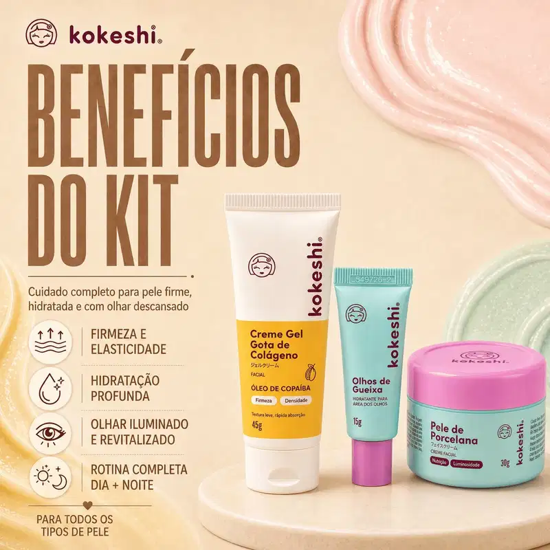 Kit Kokeshi Facial Olhos de Gueixa 15g +  Pele de Porcelana 30g + Gota de Colágeno 45g
