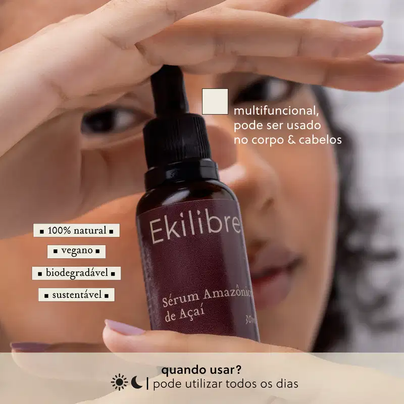 Ekilibre Amazônia Amazônico de Açaí - Sérum Facial 30ml