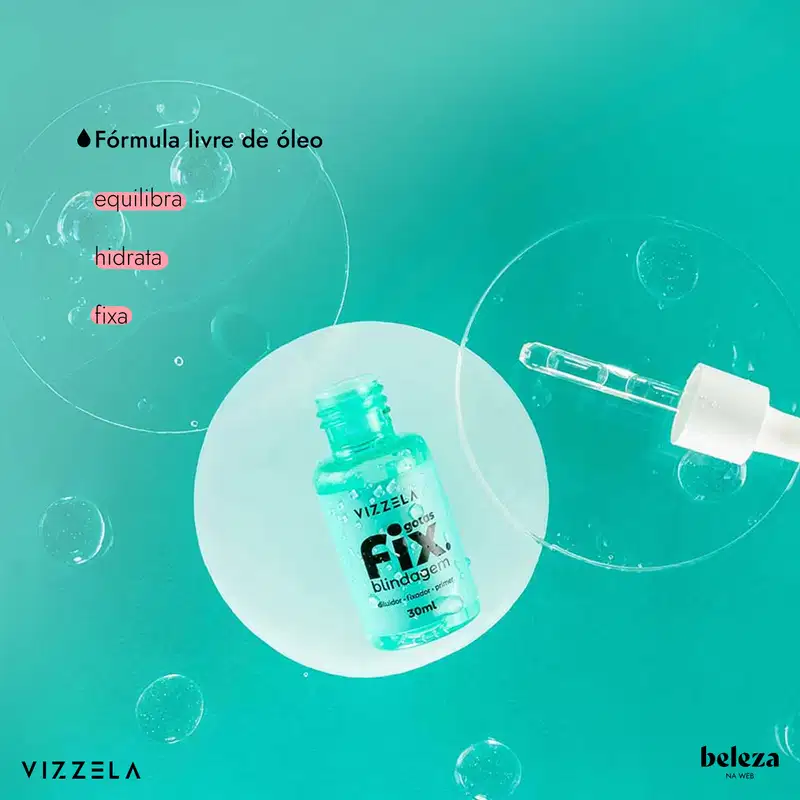 Fórmula livre de óleo: equilibra, hidrata, fixa. Vizzela Fix blindagem, cuidador-reparador, 30ml.