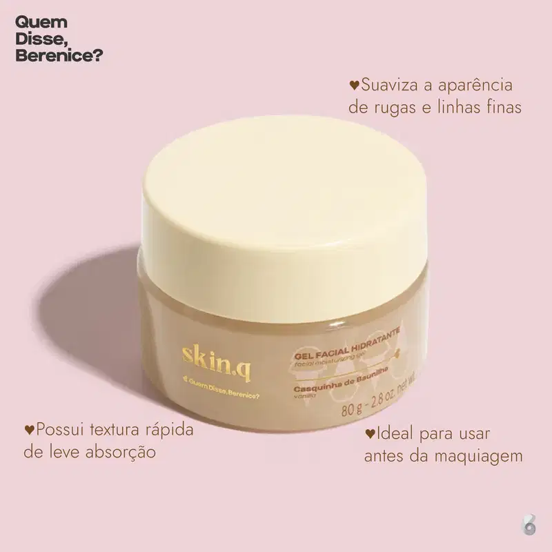 Quem Disse, Berenice? Skin.q Casquinha de Baunilha - Gel Facial Hidratante 80g