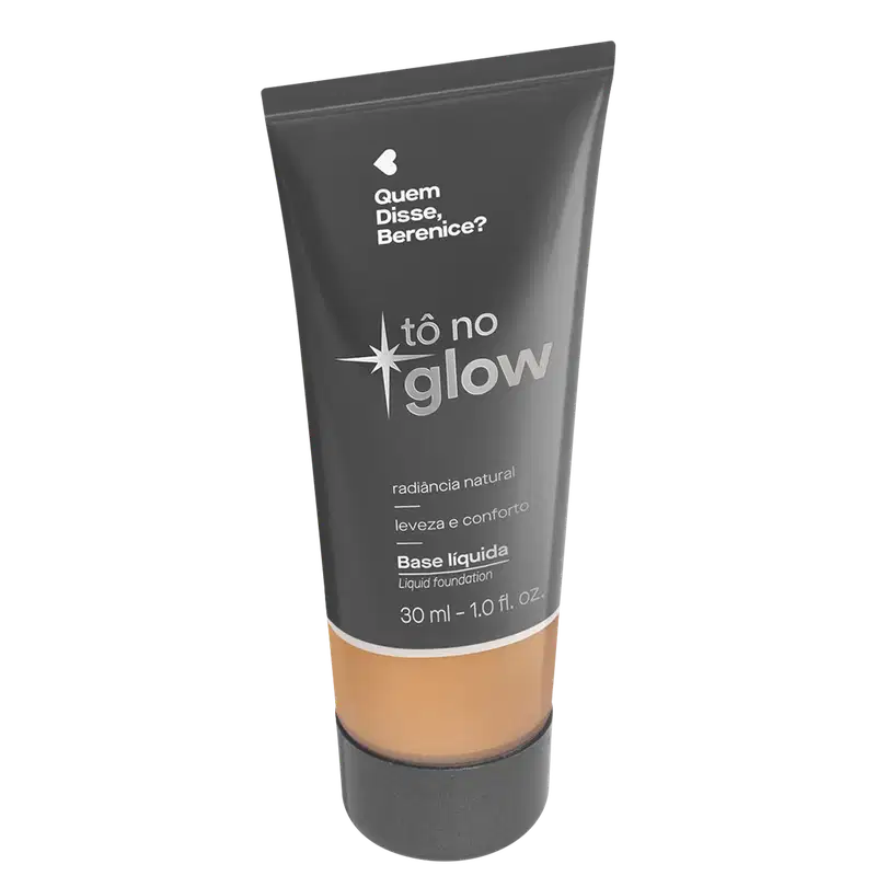 Quem Disse, Berenice? Tô No Glow 250Q - Base Líquida 30ml