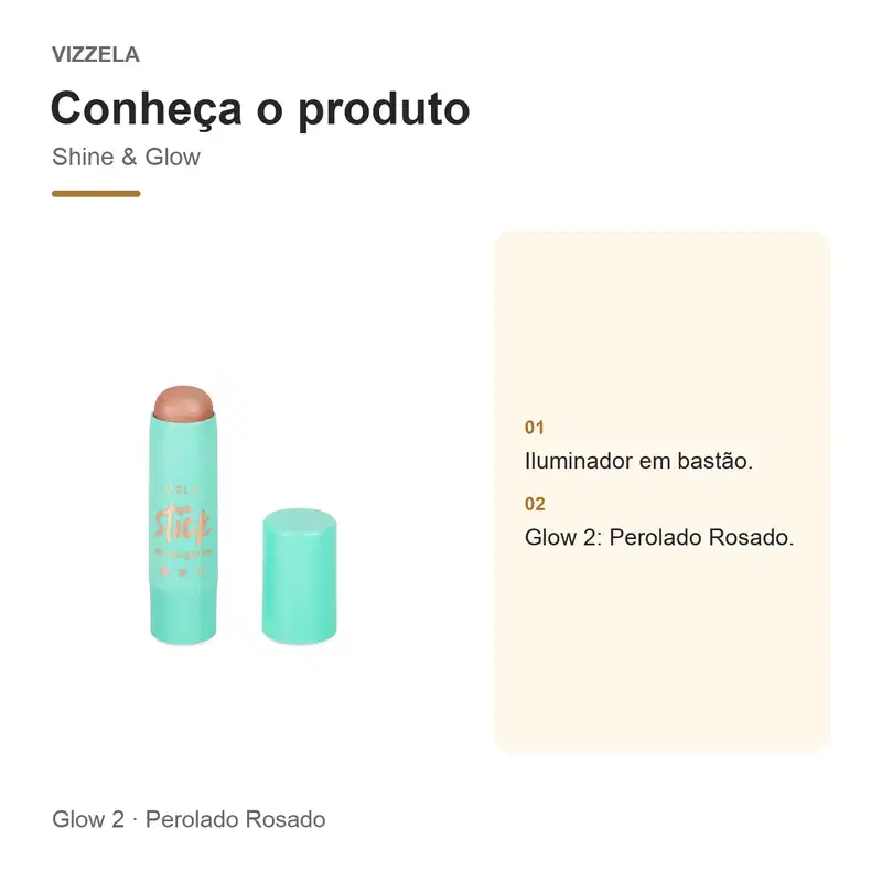 Stick Iluminador Shine & Glow Vizzela  - Glow 2 - Perolado Rosado