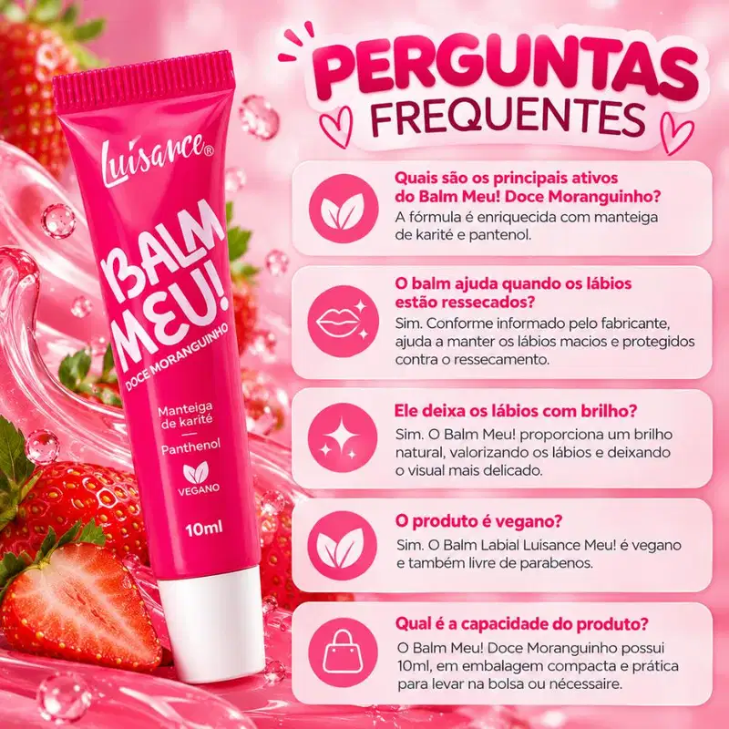 Balm Labial Luisance Meu! Doce Moranguinho Ref.: L3292 10ml