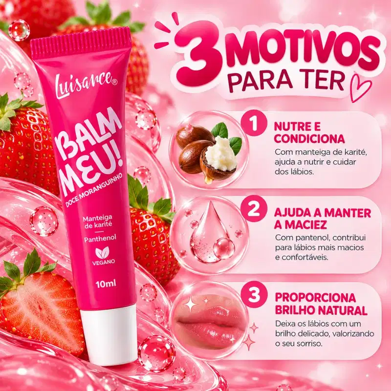 Balm Labial Luisance Meu! Doce Moranguinho Ref.: L3292 10ml